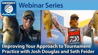 Navionics Webinar |  How to Improve Your Approach to Tournament Practice